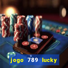 jogo 789 lucky paga mesmo